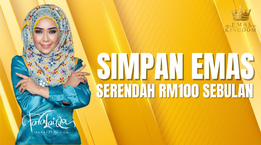 Ini Cara Simpan Emas Serendah RM100 Sebulan Untuk Pekerja Gaji Tetap
